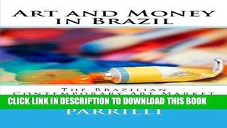 Collection Book Art and Money in Brazil: The Brazilian Contemporary Art Market