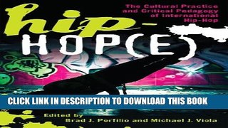New Book Hip-Hop(e): The Cultural Practice and Critical Pedagogy of International Hip-Hop