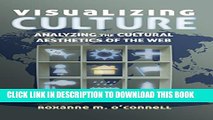 New Book Visualizing Culture: Analyzing the Cultural Aesthetics of the Web (Visual Communication)
