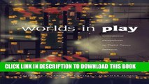 New Book Worlds in Play: International Perspectives on Digital Games Research (New Literacies and