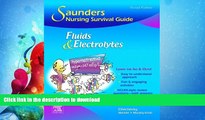 FAVORITE BOOK  Saunders Nursing Survival Guide: Fluids and Electrolytes  BOOK ONLINE