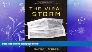 Online eBook The Viral Storm: The Dawn of a New Pandemic Age