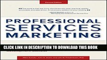 [PDF] Professional Services Marketing: How the Best Firms Build Premier Brands, Thriving Lead