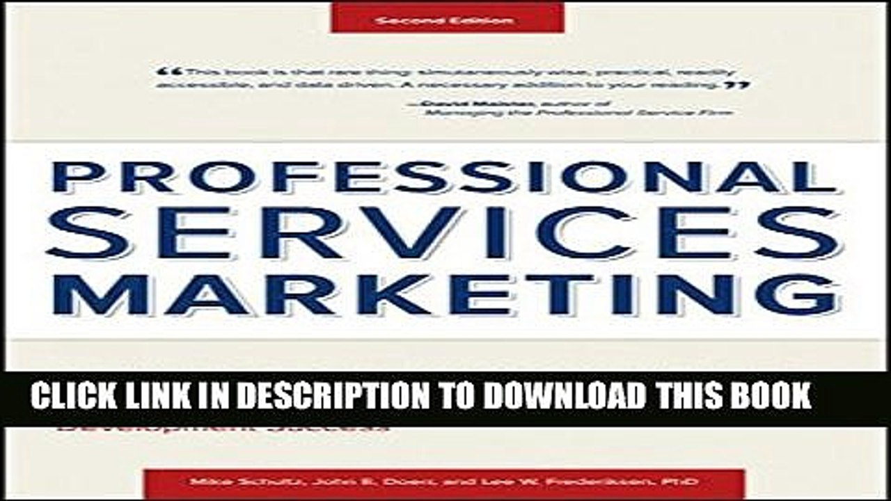 [PDF] Professional Services Marketing: How the Best Firms Build Premier Brands, Thriving Lead