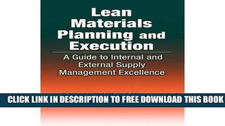 [PDF] Lean Materials Planning and Execution: A Guide to Internal and External Supply Management