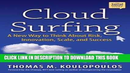 [PDF] Cloud Surfing: A New Way to Think About Risk, Innovation, Scale   Success Popular Collection