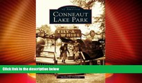 Big Deals  Conneaut Lake Park  (PA)   (Images of America)  Full Read Best Seller