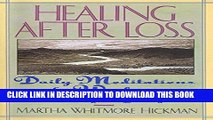 [PDF] Healing After Loss: Daily Meditations For Working Through Grief Popular Colection