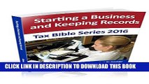New Book Starting a Business and Keeping Records: Tax Bible Series 2016