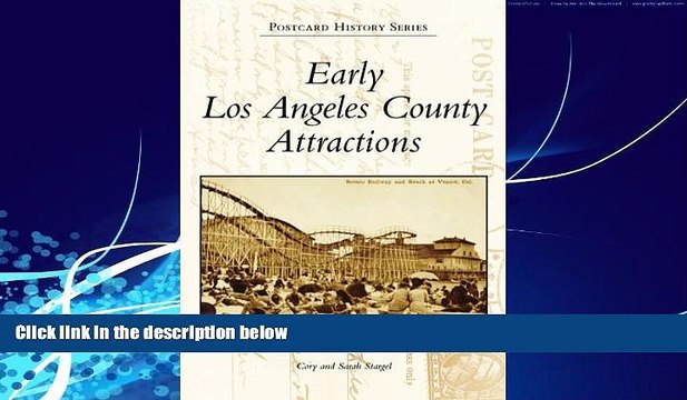 Must Have PDF Early Los Angeles County Attractions (Postcard History: California) Best Seller