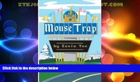 Big Deals  Mouse Trap: Memoir of a Disneyland Cast Member  Full Read Best Seller