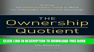[PDF] The Ownership Quotient: Putting the Service Profit Chain to Work for Unbeatable Competitive