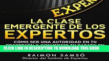 Collection Book La Clase Emergente De Los Expertos (Class Emerging from the Experts): CÃ³mo Ser