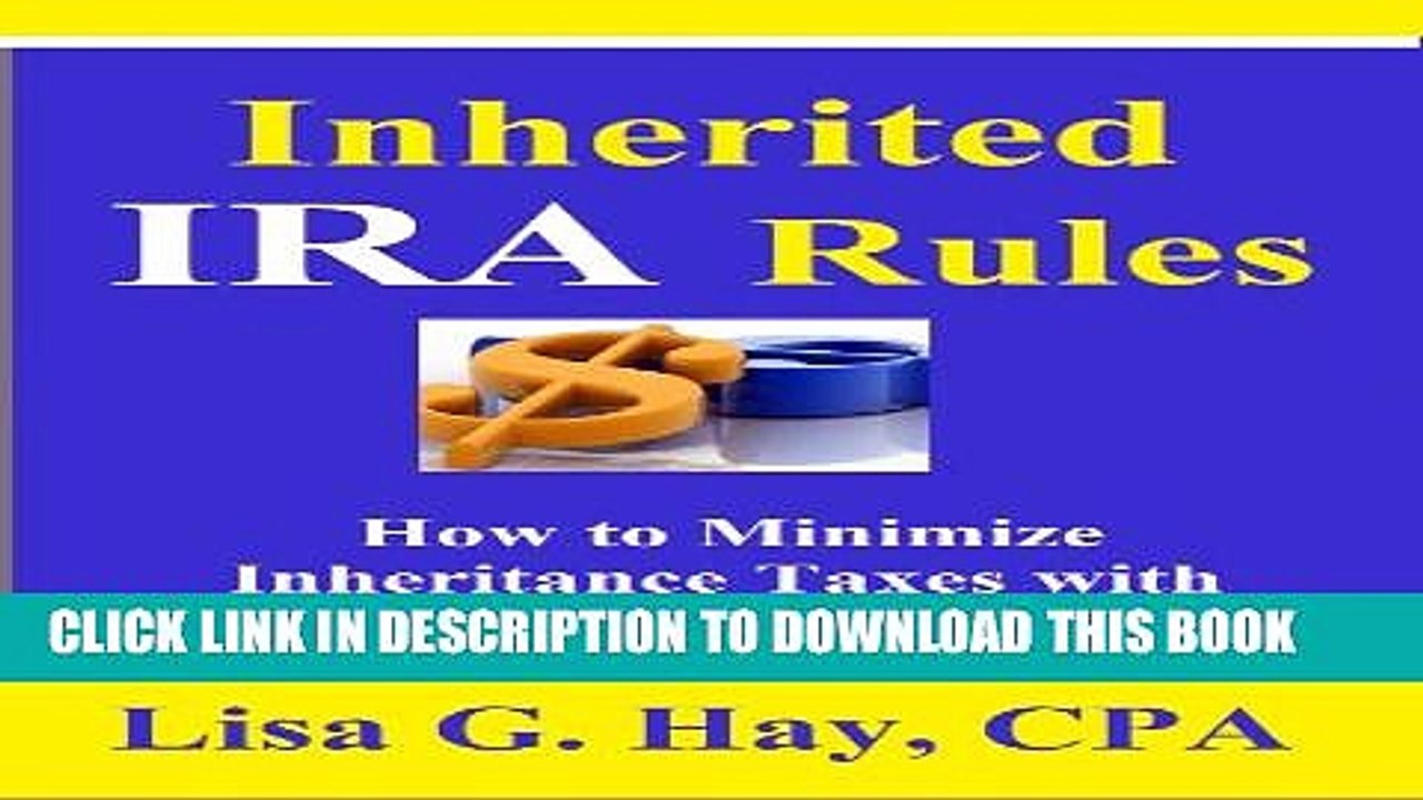 [PDF] INHERITED IRA RULES: Avoid Costly Mistakes and Minimize Inheritance Taxes with Stretch IRAs