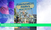 Big Deals  Amusement Parks: New Jersey  Full Read Most Wanted