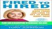 [PDF] Fired to Hired: Bouncing Back from Job Loss to Get to Work Right Now Popular Colection