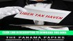 [PDF] The Panama Papers: Uber tax-haven (Panama Papers   Offshore Tax Havens Book 2) Popular