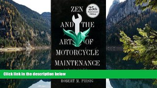 Big Deals  Zen and the Art of Motorcycle Maintenance (text only) by R. M. Pirsig  Full Read Most