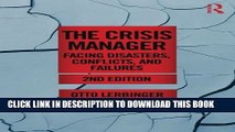 [PDF] The Crisis Manager: Facing Disasters, Conflicts, and Failures (Routledge Communication