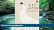 Big Deals  Lost Japan: Last Glimpse of Beautiful Japan  Full Read Best Seller
