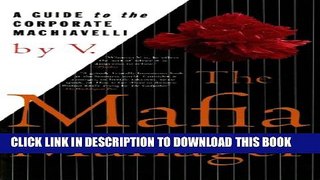 [PDF] The Mafia Manager : A Guide to the Corporate Machiavelli Popular Colection