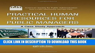 [PDF] Practical Human Resources for Public Managers: A Case Study Approach (ASPA Series in Public