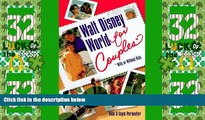 Big Deals  Walt Disney World for Couples: With or Without Kids  Full Read Best Seller