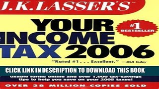 New Book J.K. Lasser s Your Income Tax 2006: For Preparing Your 2005 Tax Return by J.K. Lasser