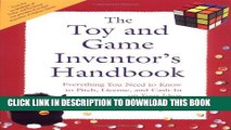 [PDF] The Toy and Game Inventor s Handbook: Everything You Need to Know to Pitch, License, and