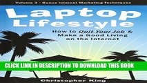 [PDF] Laptop Lifestyle - How to Quit Your Job and Make a Good Living on the Internet (Volume 3 -