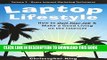 [PDF] Laptop Lifestyle - How to Quit Your Job and Make a Good Living on the Internet (Volume 3 -