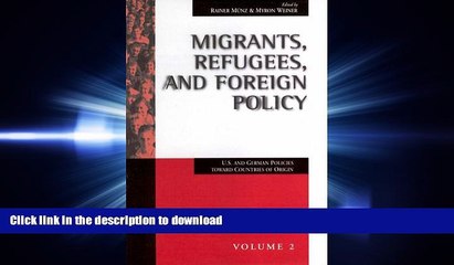 FAVORIT BOOK Migrants, Refugees, and Foreign Policy: U.S. and German Policies Toward Countries of