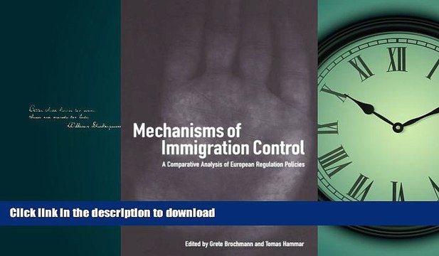 READ ONLINE Mechanisms of Immigration Control: A Comparative Analysis of European Regulation