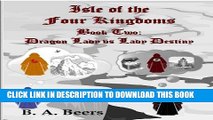 [PDF] Dragon Lady vs Lady Destiny: Isle of the Four Kingdoms (Volume 2) Full Online