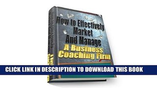 Collection Book How To Market And Manage A Business Coaching Firm