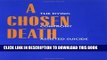 [PDF] A Chosen Death: The Dying Confront Assisted Suicide Full Online
