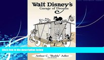Big Deals  Walt Disney s Garage of Dreams  Full Read Most Wanted