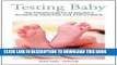[PDF] Testing Baby: The Transformation of Newborn Screening, Parenting, and Policymaking (Critical