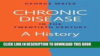 [PDF] Chronic Disease in the Twentieth Century: A History Popular Online
