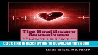 [PDF] The Healthcare Apocalypse: Why Doctors and Patients Need to Fight Back Popular Online