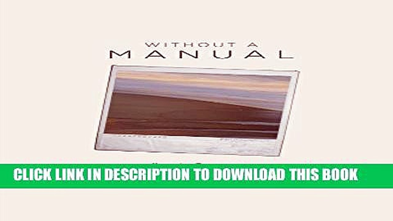 [PDF] Without a Manual: The reflections of a woman in her forties determined to live her fullest