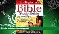 READ  The Bible: The Beginner s Bible Study Guide - SECOND EDITION - : Understanding the Old and
