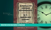 READ THE NEW BOOK American Indian Sovereignty and the U.S. Supreme Court : The Masking of Justice