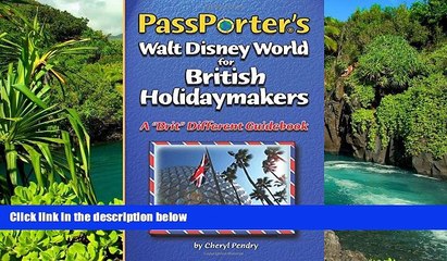 Big Deals  PassPorter s Walt Disney World for British Holidaymakers: A "Brit" Different Guidebook