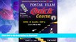 READ BOOK  Postal Exam 460 Quick Course with 3 Audio CD s: Complete Test Preparation in Less than