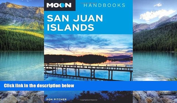 Big Deals Moon San Juan Islands (Moon Handbooks) Best Seller Books Most Wanted