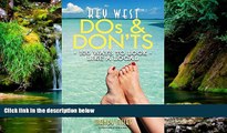 Big Deals  Key West Dos and Don ts: 100 Ways to Look Like a Local (Local Dos and Donts) (Volume