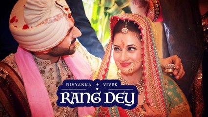 Rang Dey - The wedding trailer of Divyanka Tripathi & Vivek Dahiya