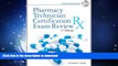 READ BOOK  Pharmacy Technician Certification Exam Review (Delmar s Pharmacy Technician