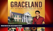 Big Deals  Graceland : An Interactive Pop-Up Tour  Best Seller Books Most Wanted